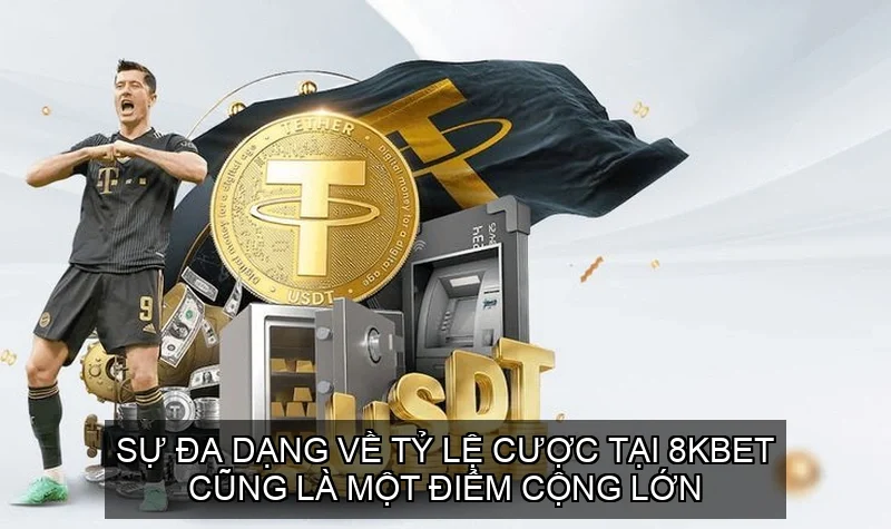 Sự đa dạng về tỷ lệ cược tại 8Kbet cũng là một điểm cộng lớn